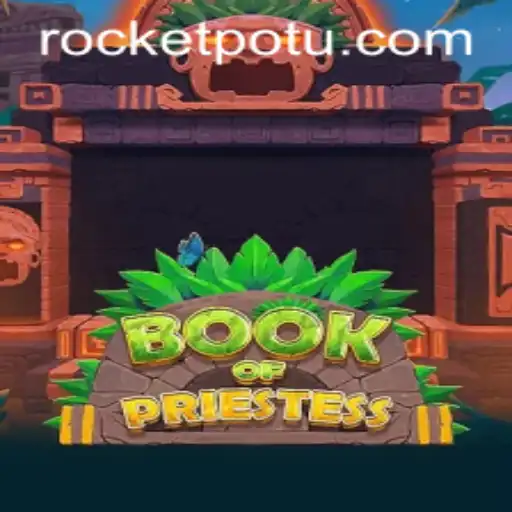 Unlocking the Mysteries of BookOfPriestess: A Deep Dive into Gameplay and Strategy